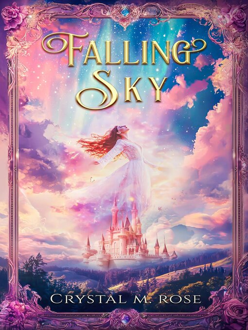 Title details for Falling Sky by Crystal Rose - Available